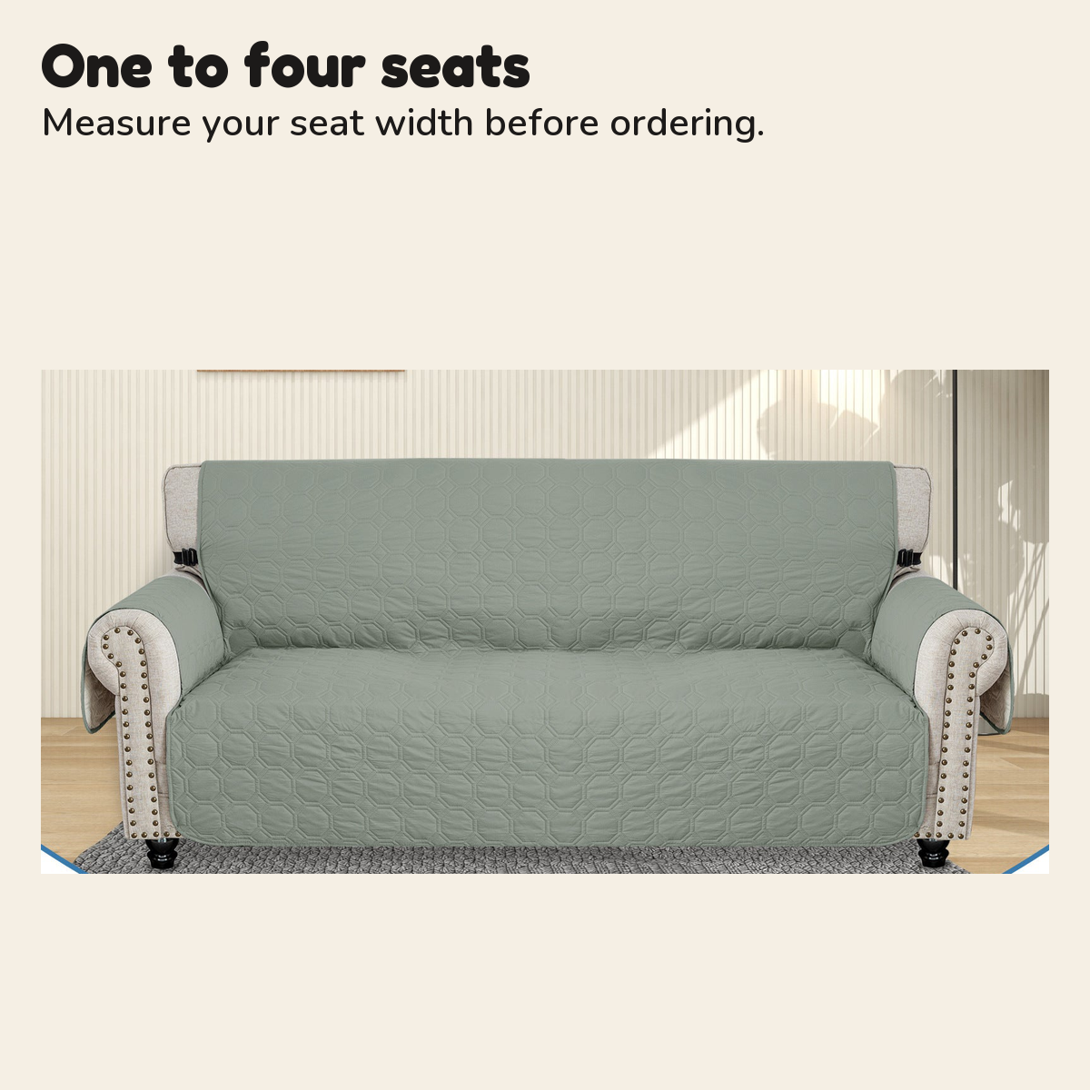 Quilted sofa cover sold for one to four seats; measure your seat width before ordering